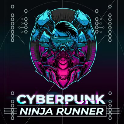 Cyberpunk Ninja Runner Cyberpunk Ninja Runner